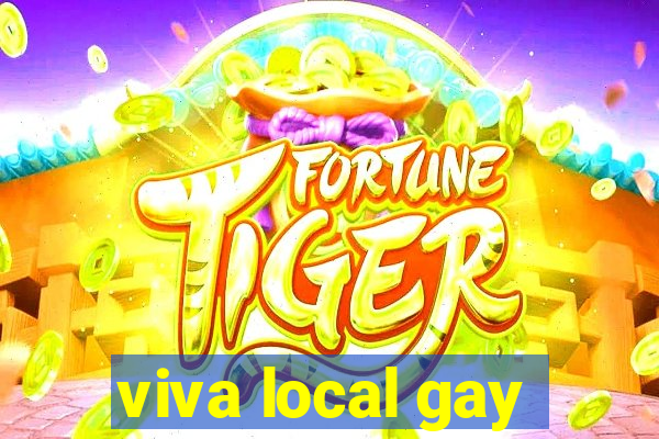 viva local gay